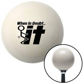American Shifter Company 77331 Black When In Doubt Ivory Shift Knob With M16x1.5 Insert Parts Amp Hotrod Hemi