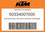 Ktm Genuine Ratchet Support 125/20098 - 50334007000 New. Price: $81.85.