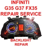 Infiniti G37 G35X FX35 Instrument Gauge Cluster Backlight Repair Remanufactured. Price: $139.00.