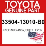 Toyota Genuine 33504-13010-B0 Knob Sub-assy Shift Lever 3350413010B0 Oem New. Price: $60.36.