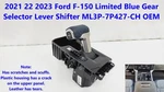 2021 22 2023 Ford F150 Limited Blue Gear Selector Lever Shifter ML3P-7P427-CH Used. Price: $180.00.