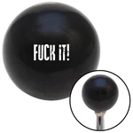 White Fck Black Knob W/ M16X1.5 Insert Shifter Auto Manual Custom Brody New. Price: $89.95.