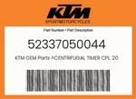 Ktm Genuine Centrifugal Timer Cpl. 20098 - 52337050044 New. Price: $203.45.