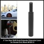 3" Car Gear Shift Knob Extender Extension Lever For Honda Civic Black M10X1.5 New. Price: $13.99.