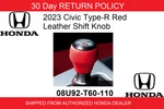 Genuine New 2023-25 Honda Civic Type-r Red Leather Shift Knob 08U92-T60-110. Price: $290.56.