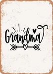 Metal Sign - Grandma Vintage Rusty Look Unspecified. Price: $19.95.