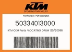 Ktm Genuine Locating Drum 125/20098 - 50334013000 New. Price: $87.53.