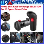 A6913 Shift Knob W/ Range Selector For Speed Eaton Fuller High Quality New Us. Price: $17.88.
