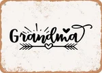 Metal Sign - Grandma Vintage Look Unspecified. Price: $29.95.